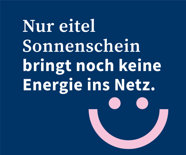 Energieversorgung braucht mehr als gute Absichten